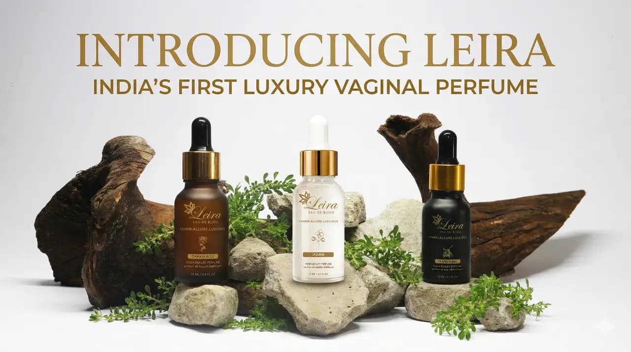 Introducing Leira — India's First Luxury Vaginal Perfume